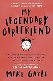 Gayle, Mike: My Legendary Girlfriend