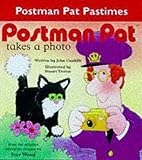 Cunliffe, John: Postman Pat Takes a Photo