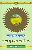 Manistre, Hugh: Crop Circles: A Beginner's Guide Manistre, Hugh: Crop Circles: A Beginner's Guide