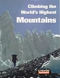 Billings, Henry: Climbing the World's Highest Mountains