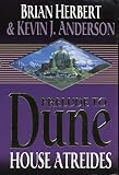 Herbert, Brian: Dune : House Atreides Herbert, Brian: Dune : House Atreides