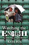 Fox, Kate: Watching the English