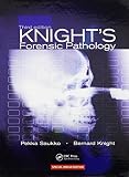 Knight, Bernard: Knight's Forensic Pathology Knight, Bernard: Knight's Forensic Pathology