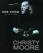 One Voice: My Life in Song by Christy Moore