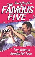 Five Have a Wonderful Time by Enid Blyton