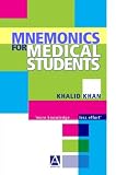 Khan, Khalid: Mnemonics for Medical Students Khan, Khalid: Mnemonics for Medical Students
