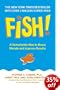 Fish!: A Remarkable Way to Boost Morale and Improve Results