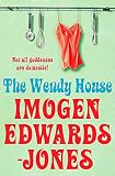 Edwards-Jones, Imogen: The Wendy House Edwards-Jones, Imogen: The Wendy House