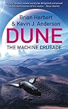 Herbert, Brian: The Machine Crusade Herbert, Brian: The Machine Crusade