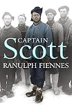 Fiennes, Ranulph: Captain Scott