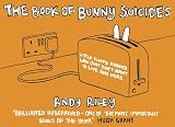 Riley, Andy: The Book of Bunny Suicides