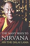 Singh, Renuka: Many Ways to Nirvana : Discourses on Right Living Singh, Renuka: Many Ways to Nirvana : Discourses on Right Living