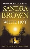 Brown, Sandra: White Hot Brown, Sandra: White Hot