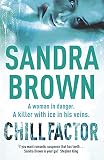 Brown, Sandra: Chill Factor