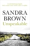 Brown, Sandra: Unspeakable