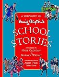 Blyton, Enid: A Treasury of Enid Blyton School Stories