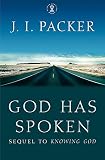 Packer, J. I.: God Has Spoken Packer, J. I.: God Has Spoken