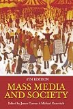 Gurevitch, Michael: Mass Media And Society Gurevitch, Michael: Mass Media And Society