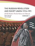 Wright, John: Russian Revolution and the Soviet Union 1910-1991: Gcse Modern World History for Edexcel