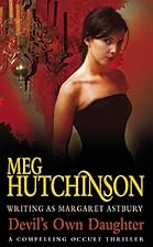 The Devil's Own Daughter by Meg Hutchinson