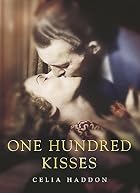 One Hundred Kisses by Celia Haddon
