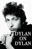 Cott, Jonathan: Dylan on Dylan