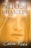 Rees: Ghost Chamber