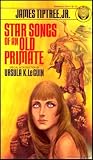 Tiptree, James: Star Songs of an Old Primate Tiptree, James: Star Songs of an Old Primate