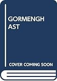 Peake, Mervyn Laurence: Gormenghast