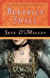 Small, Bertrice: Skye O'Malley Small, Bertrice: Skye O'Malley