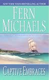 Michaels, Fern: Captive Embraces