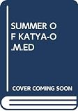 Trevanian: Summer of Katya-O. M. Ed Trevanian: Summer of Katya-O. M. Ed