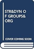 Berne, Eric: The Structure and Dynamics of Groups and Organizations Berne, Eric: The Structure and Dynamics of Groups and Organizations