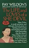 Weldon, Fay: Fay Weldon's the Life and Loves of a She-Devil