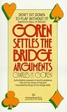 Goren, Charles H.: Goren Settles the Bridge Arguments