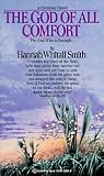 Smith, Hannah Whitall: The God of All Comfort