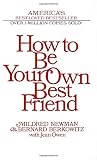 Newman, M.: How to Be Your Own Best Friend Newman, M.: How to Be Your Own Best Friend