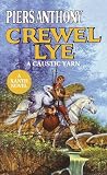 Anthony, Piers: Crewel Lye Anthony, Piers: Crewel Lye
