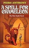 A Spell for Chameleon (0345347536) by Anthony, Piers Anthony, Piers: A Spell for Chameleon