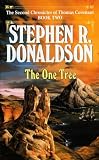 Donaldson, Stephen R.: The One Tree Donaldson, Stephen R.: The One Tree