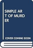 The Simple Art of Murder (0345349377) by Chandler, Raymond Chandler, Raymond: The Simple Art of Murder