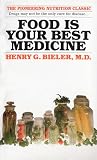 Bieler, H.G.: Food Is Your Best Medicine Bieler, H.G.: Food Is Your Best Medicine