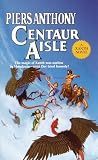 Anthony, Piers: Centaur Aisle Anthony, Piers: Centaur Aisle
