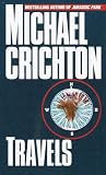 Crichton, Michael: Travels Crichton, Michael: Travels