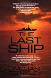 Brinkley, William: The Last Ship