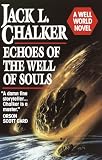 Chalker, Jack L.: Echoes of the Well of Souls Chalker, Jack L.: Echoes of the Well of Souls