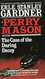 Gardner, Erle Stanley: The Case of the Daring Decoy