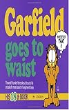 Davis, Jim: Garfield Goes to Waist, No 18 Davis, Jim: Garfield Goes to Waist, No 18