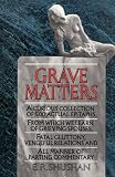 Shushan, E.R.: Grave Matters Shushan, E.R.: Grave Matters