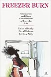 Holmes, David: Freezer Burn: Oxymorons and Other Contradictions of Everyday Life Holmes, David: Freezer Burn: Oxymorons and Other Contradictions of Everyday Life